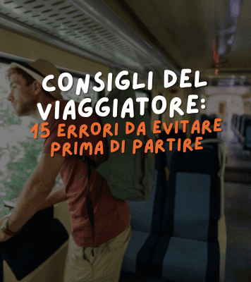 Consigli del viaggiatore: 15 errori da evitare prima di partire
